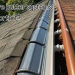 a worthy guttering system installed